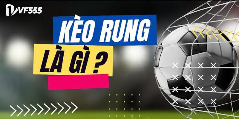 Giải thích cược rung trong cá độ đá bóng uy tín