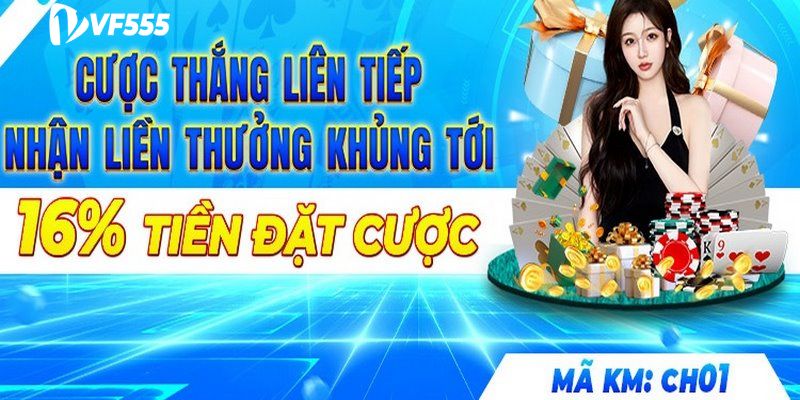 KHUYẾN MÃI 2 Thưởng 16% giá trị cho hội viên thắng Chess liên tiếp